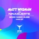 Never Dance Alone Bounce Mix Matt Wigman vs Nina Suerte Single