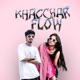 KHACCHAR FLOW feat Nmn Beatz Single