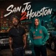 San Jo 2 Houston feat Jeff Da Dean Single