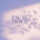 Pause Hour Single