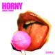 Horny feat Mooney Single