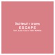 Escape feat Trent Monroe Single