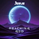 Reaching God Single