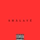 SHÀLAYÉ feat Northfayy Single