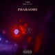 Pharaohs feat E R R O R Single