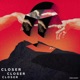 Closer Single