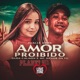 Amor Proibido Single