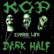 Zombie Life Remix feat Dark Half Single