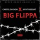 Big Flippa feat Cartel dadon Single