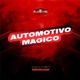 Automotivo Mágico Single