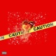 CAUTION Love Lust and Liberation EP