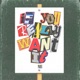 If You Really Want It Single