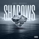 Shadows Single