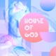 House of God Single