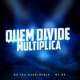 Quem Divide Multiplica feat Mc Jr Single