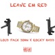 LEAVE EM RED feat Rocky Badd Single
