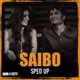 Saibo Sped Up Single