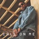 Call On Me feat Nomalungelo Single