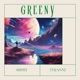 GREENY feat Fyranne Single