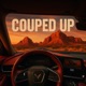 COUPED UP Single