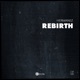 Rebirth Single