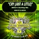 Cry Just A Little Milton s Bootleg Mix Single