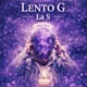 Lento G Single