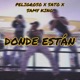 Donde Están feat Sato Samy King Single