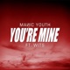You re Mine feat Wits Single