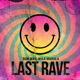 Last Rave Single