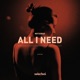 All I Need Single