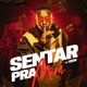 SENTAR PRA MIM Single