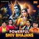Powerfull Shiv Bhajans