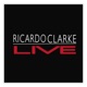 Ricardo Clarke Live