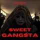 SWEET GANGSTA Single