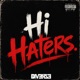 Hi Haters Single