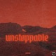 unstøppable Single