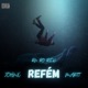 Refém Single