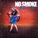 No Smoke Radio Edit feat Diem Single