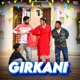 Girkani feat RK Crew Single