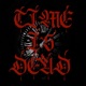 TIME IS DEAD Single