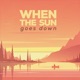 When the sun goes down Single