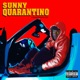 Sunny Quarantino Single