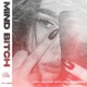 Mind Bitch Single