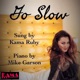 Go Slow feat Mike Garson Single