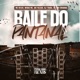Baile do Pantanal feat NERAK MC Single