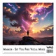 Set You Free Vocal Mixes