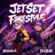 JET SET FREESTYLE Single
