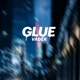 Glue Single