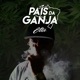 País da Ganja EP